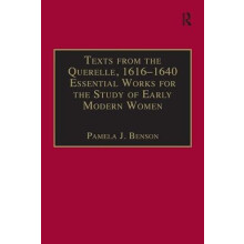 Texts from the Querelle 16161640 by Pamela J. Benson Hardcover Book