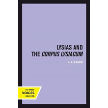 Lysias and the Corpus Lysiacum by K. J. Dover Paperback Book