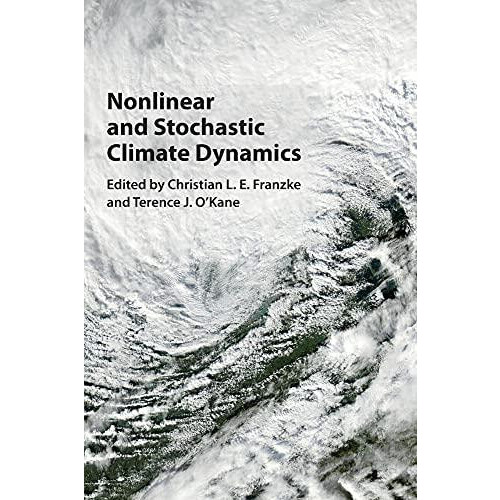 Nonlinear and Stochastic Climate Dynamics Hardcover Book