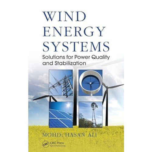 Wind Energy Systems Solutions for Power Quality and Stabilization by M
