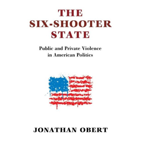 The SixShooter State by Jonathan Obert Hardcover Book