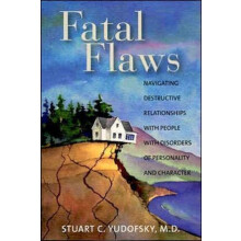 Fatal Flaws Navigating Destructive Relationships With People With Diso