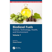 Biodiesel Fuels Science Technology Health and Environment Hardcover Bo