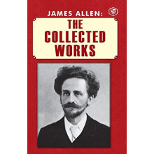 James Allen The Collected Works by James Allen Paperback Book