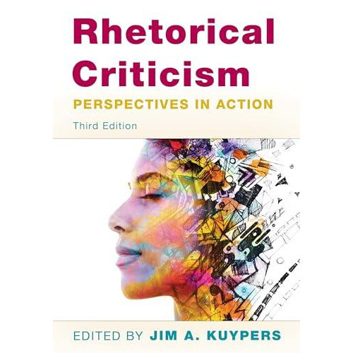 Rhetorical Criticism Perspectives in Action Paperback Book