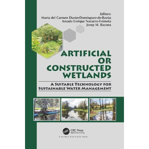 Artificial or Constructed Wetlands A Suitable Technology for Sustainab