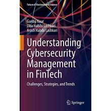 Understanding Cybersecurity Management in FinTech Challenges Strategie
