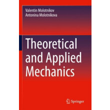 Theoretical and Applied Mechanics by Valentin Molotnikov Paperback Boo