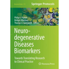 Neurodegenerative Diseases Biomarkers Towards Translating Research to