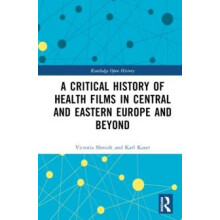 A Critical History of Health Films in Central and Eastern Europe and B