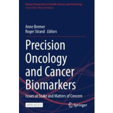 Precision Oncology and Cancer Biomarkers Issues at Stake and Matters o