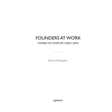 Founders at Work Stories of Startups Early Days by Jessica Livingston