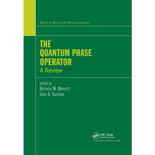 The Quantum Phase Operator A Review Paperback Book