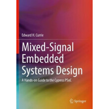 MixedSignal Embedded Systems Design A Handson Guide to the Cypress PSo