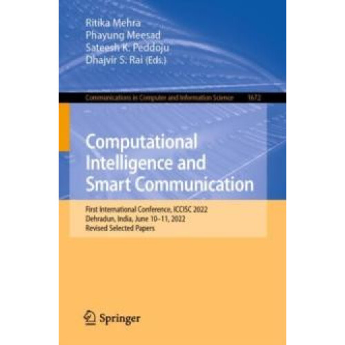 Computational Intelligence and Smart Communication First International