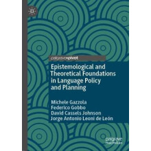 Epistemological and Theoretical Foundations in Language Policy and Pla