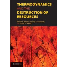 Thermodynamics and the Destruction of Resources Paperback Book