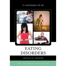 Eating Disorders The Ultimate Teen Guide by Jessica R. Greene Paperbac