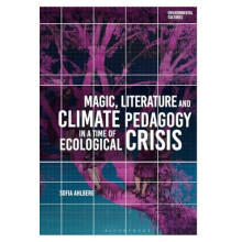 Magic Literature and Climate Pedagogy in a Time of Ecological Crisis b