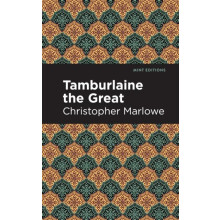 Tamburlaine the Great by Christopher Marlowe Hardcover Book