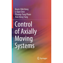 Control of Axially Moving Systems by KeumShik Hong Hardcover Book