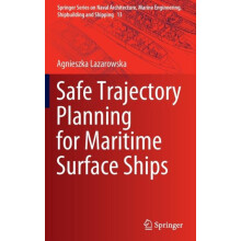 Safe Trajectory Planning for Maritime Surface Ships by Agnieszka Lazar