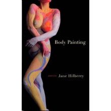 Body Painting by Jane Hilberry Paperback Book
