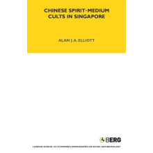 Chinese SpiritMedium Cults in Singapore Second Edition by Alan Elliott