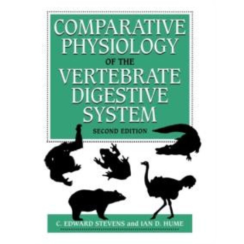 Comparative Physiology of the Vertebrate Digestive System by C. Edward
