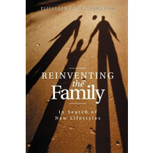 Reinventing the Family by Elisabeth BeckGernsheim Paperback Book