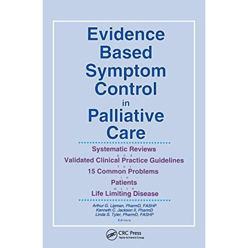 Evidence Based Symptom Control in Palliative Care Systemic Reviews and