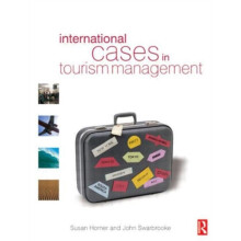 International Cases in Tourism Management by Susan Horner Paperback Bo