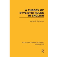 A Theory of Stylistic Rules in English by Michael Rochemont Paperback