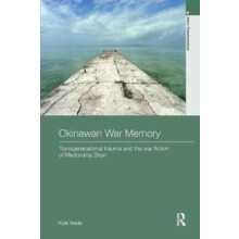 Okinawan War Memory by Kyle Ikeda Paperback Book