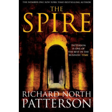 The Spire by Richard North Patterson Paperback Book