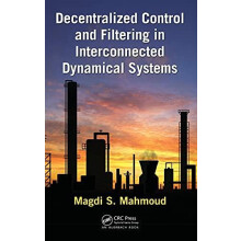 Decentralized Control and Filtering in Interconnected Dynamical System