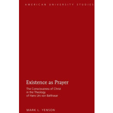 Existence as Prayer The Consciousness of Christ in the Theology of Han