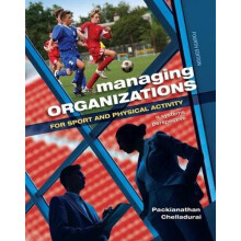 Managing Organizations for Sport and Physical Activity A Systems Persp