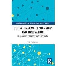 Collaborative Leadership and Innovation Management Strategy and Creati