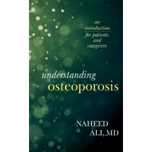 Understanding Osteoporosis An Introduction for Patients and Caregivers