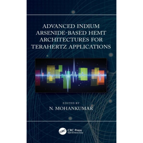 Advanced Indium ArsenideBased HEMT Architectures for Terahertz Applica