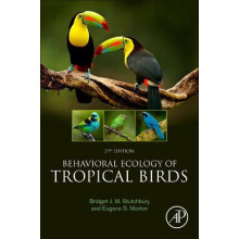 Behavioral Ecology of Tropical Birds by Bridget J. M. Stutchbury Paper