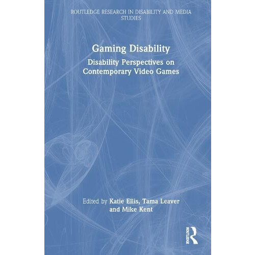 Gaming Disability Disability Perspectives on Contemporary Video Games