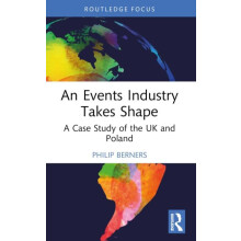 An Events Industry Takes Shape A Case Study of the UK and Poland by Ph