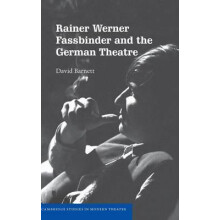 Rainer Werner Fassbinder and the German Theatre by David Barnett Hardc