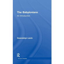 The Babylonians An Introduction by Gwendolyn Leick Hardcover Book