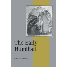The Early Humiliati by Frances Andrews Paperback Book