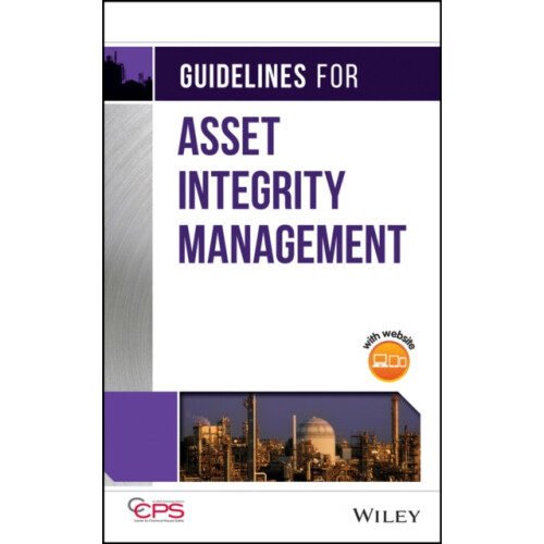 Guidelines for Asset Integrity Management by CCPS Center for Chemical