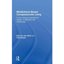 MindfulnessBased Compassionate Living by Erik van den Brink Hardcover