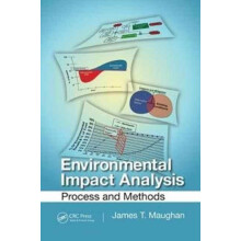 Environmental Impact Analysis Process and Methods by James T. Maughan